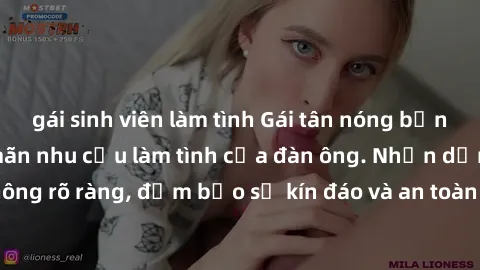 gái sinh viên làm tình Gái tân nóng bỏng, dâm đãng thỏa mãn nhu cầu làm tình của đàn ông. Nhận dạng không rõ ràng, đảm bảo sự kín đáo và an toàn cho trải nghiệm tuyệt vời.