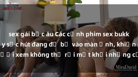 sex gái bắc âu Các cảnh phim sex bukkake hấp dẫn và đầy sức hút đang đổ bộ vào màn ảnh, khiến người xem không thể rời mắt khỏi những cảnh quay đầy kích thích.