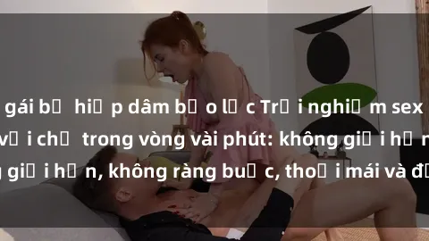 gái bị hiếp dâm bạo lực Trải nghiệm sex trực tuyến tuyệt vời chỉ trong vòng vài phút: không giới hạn, không ràng buộc, thoải mái và đầy kích thích!