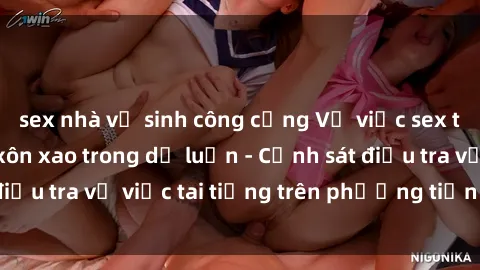 sex nhà vệ sinh công cộng Vụ việc sex trên tàu hỏa gây xôn xao trong dư luận - Cảnh sát điều tra vụ việc tai tiếng trên phương tiện công cộng