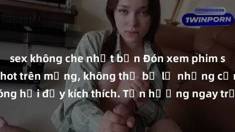 sex không che nhật bản Đón xem phim sex mới nhất đang hot trên mạng, không thể bỏ lỡ những cảnh nóng hổi đầy kích thích. Tận hưởng ngay trước khi bị xoá chóng mặt!